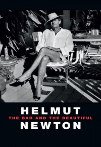 Helmut Newton - The Bad And The Beautiful (2021)